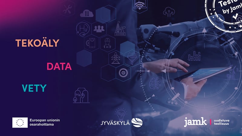 Tested by JAMK - Ikkuna teollisuuden tulevaisuuteen